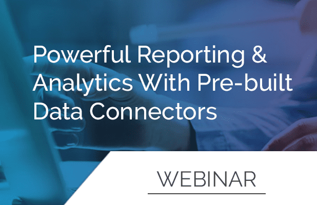 Powerful Reporting & Analytics with Pre-Built Data Connectors 1
