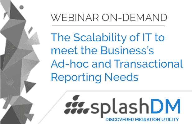 Webinar On-Demand | Business’s Ad-hoc and Transactional Reporting Needs 1