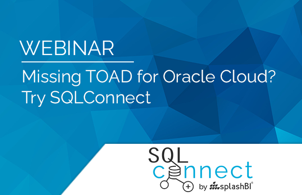 Missing TOAD for Oracle Cloud? Try SQLConnect 1
