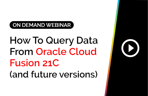 How To Query Data From Oracle Cloud Fusion 21C (and future versions) 5