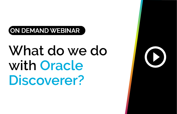 What do we do with Oracle Discoverer? 9