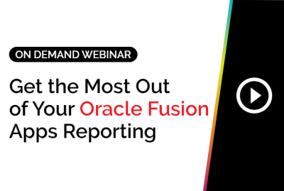 Get the Most Out of Your Oracle Fusion Apps Reporting 10