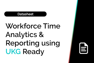 Workforce Time Analytics & Reporting using UKG Ready 5