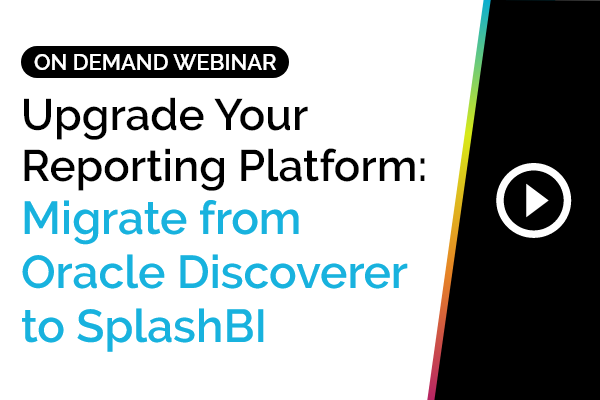 Upgrade Your Reporting Platform: Migrate from Oracle Discoverer to SplashBI 42