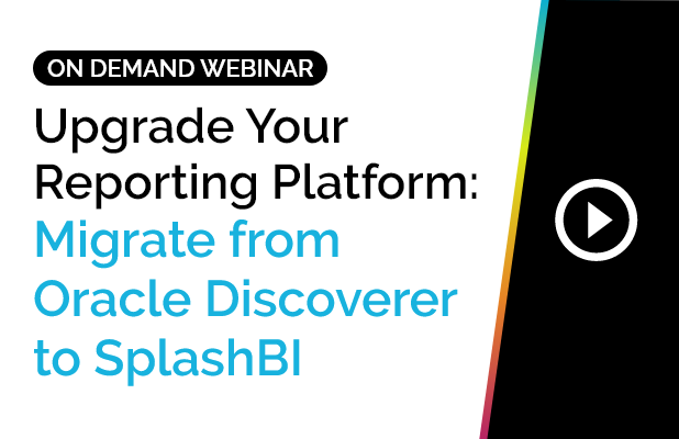 Upgrade Your Reporting Platform: Migrate from Oracle Discoverer to SplashBI 4