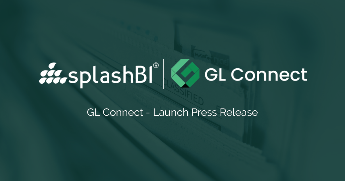 Launch of GL Connect: A New Era in Financial Reporting from SplashBI 4
