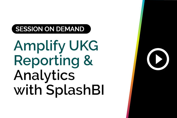 Amplify UKG Reporting & Analytics with SplashBI 13