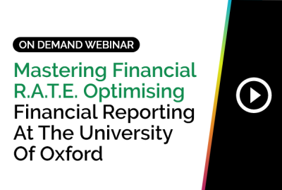 Mastering Financial R.A.T.E. Optimising Financial Reporting at the University of Oxford 8