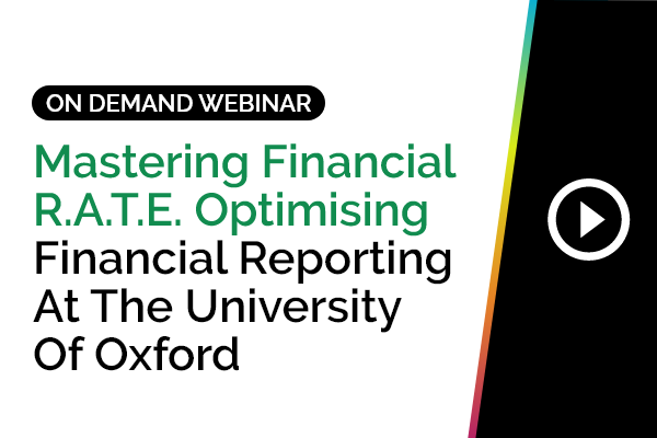 Mastering Financial R.A.T.E. Optimising Financial Reporting at the University of Oxford 2