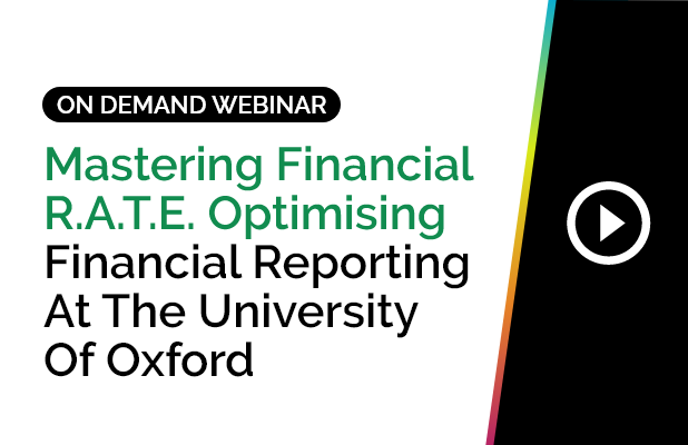 Mastering Financial R.A.T.E. Optimising Financial Reporting at the University of Oxford 4