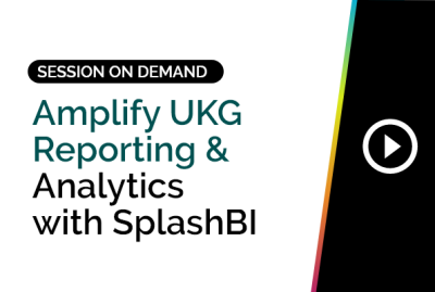 Amplify UKG Reporting & Analytics with SplashBI - July 2024 3