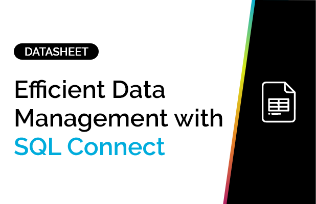 Efficient Data Management with SQL Connect 6