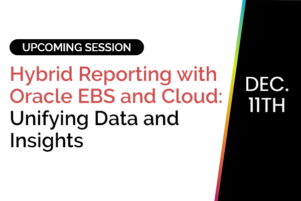 Hybrid Reporting with Oracle EBS and Cloud