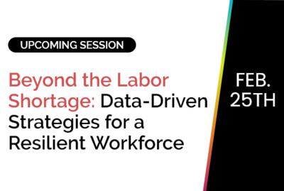 Beyond the Labor Shortage: Data-Driven Strategies for a Resilient Workforce