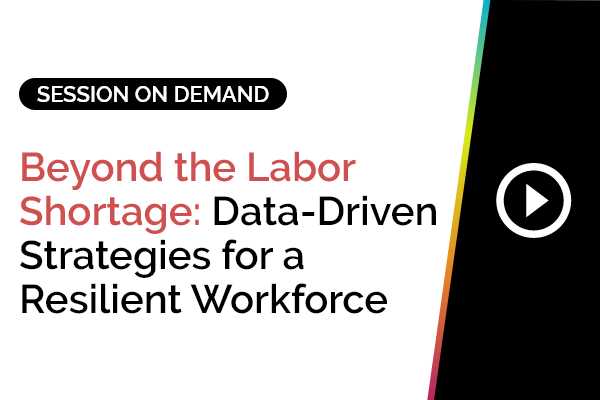 Beyond the Labor Shortage: Data-Driven Strategies for a Resilient Workforce 1