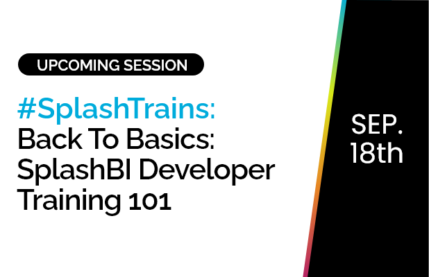 Back To Basics: SplashBI Developer Training 101 1